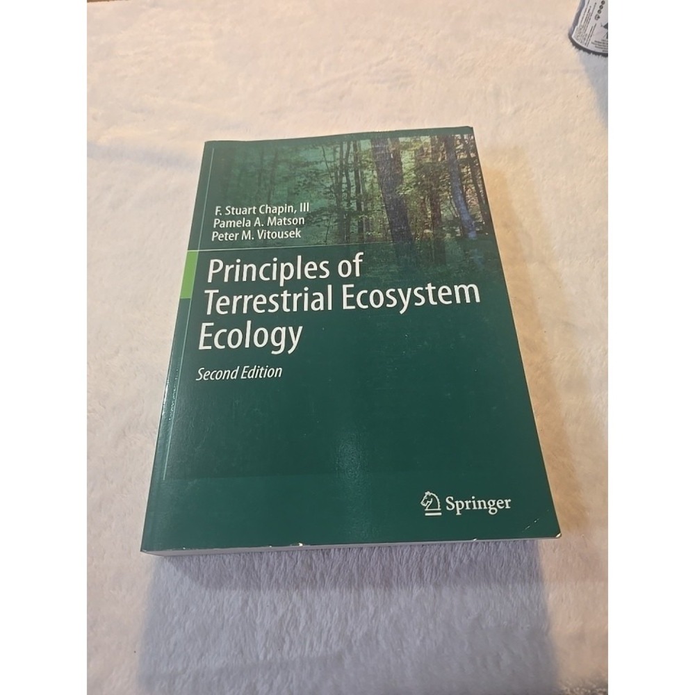 Principles of Terrestrial Ecosystem Ecology, Paperback by Chapin F. Stuart, I...